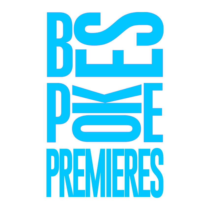 Bespoke Premieres